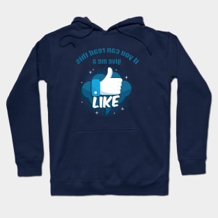 if you can read this give me a like Hoodie